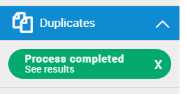 [Dédú~plíc~átíó~ñ Pró~céss~ Cómp~lété~d.]